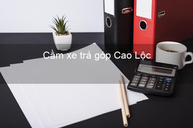 Top 10 Cầm xe trả góp Cao Lộc Lạng Sơn nhanh nhất
