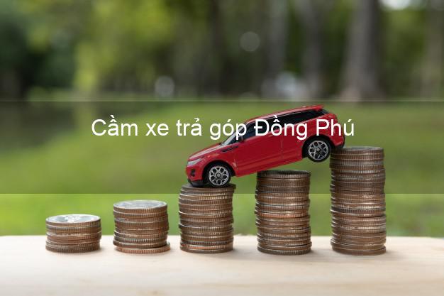 Top 3 Cầm xe trả góp Đồng Phú Bình Phước giá cao