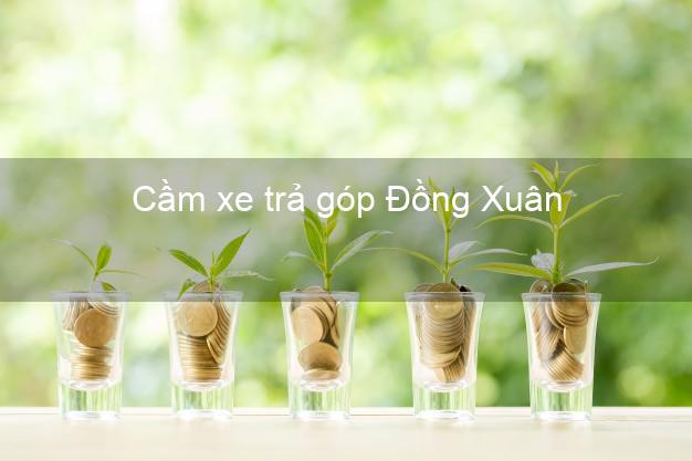 Top 3 Cầm xe trả góp Đồng Xuân Phú Yên giá cao
