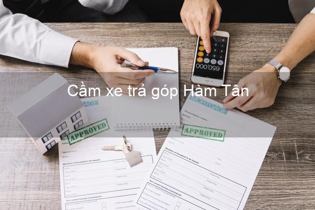 Top 5 Cầm xe trả góp Hàm Tân Bình Thuận uy tín