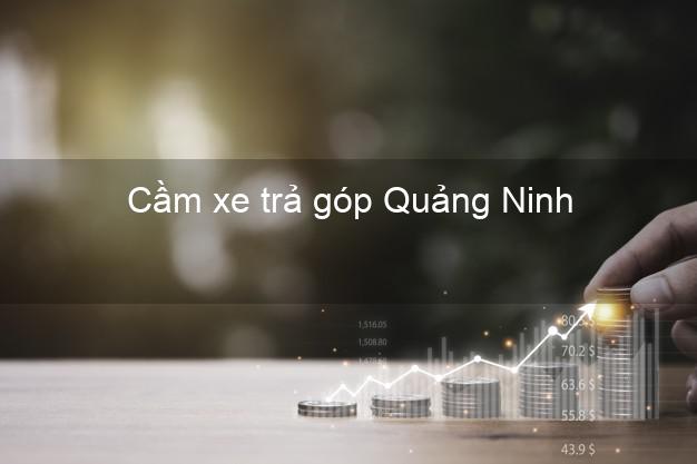 Top 8 Cầm xe trả góp Quảng Ninh Quảng Bình tốt nhất
