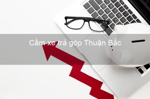 Top 5 Cầm xe trả góp Thuận Bắc Ninh Thuận uy tín