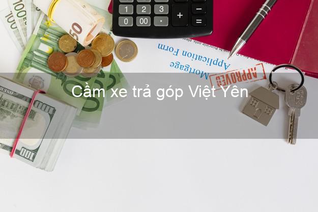 Top 5 Cầm xe trả góp Việt Yên Bắc Giang uy tín