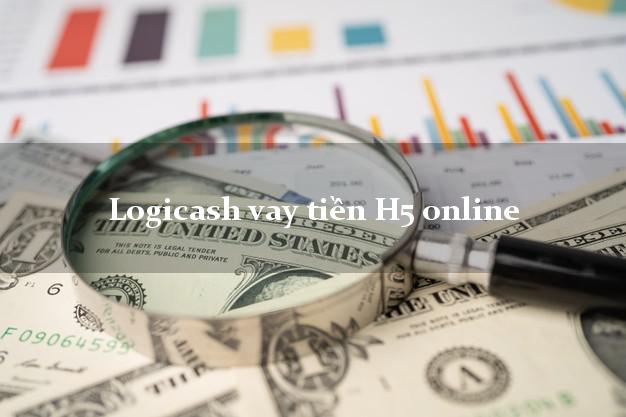 Logicash vay tiền H5 online không cần CMND gốc